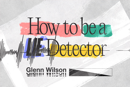 How to be a lie detector Image