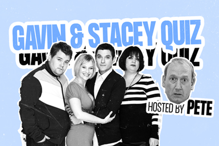 Gavin and Stacey Quiz w/Pete! Image